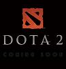 Click image for larger version. 

Name:	DOTA2ComingSoon2.jpg 
Views:	1208 
Size:	13.1 KB 
ID:	31069